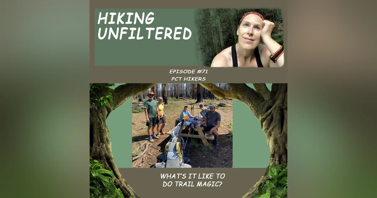 Episode #71 - What's it like to do trail magic?