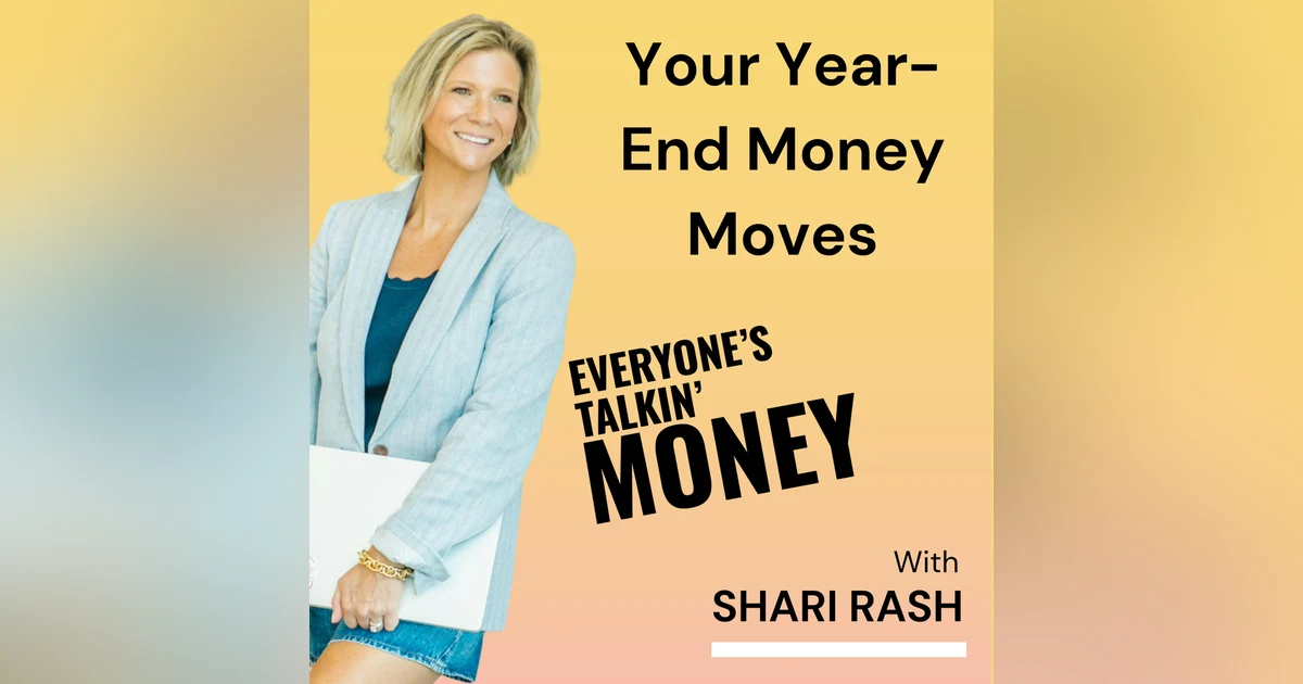Smart Money Moves Before Year-End Part 1 - The Big Picture: Your Year-End Money Checkup