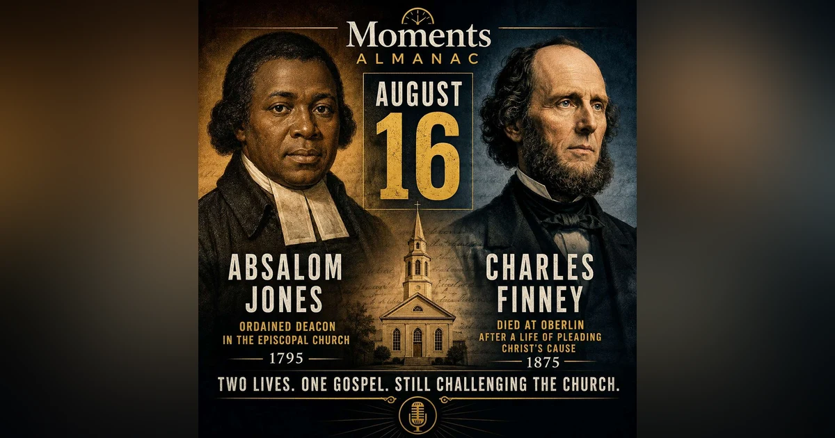 August 16 | Moments Almanac | Gallery