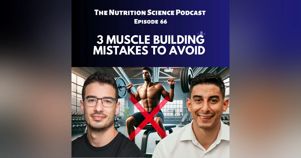 Top 3 Muscle Building Mistakes to Avoid