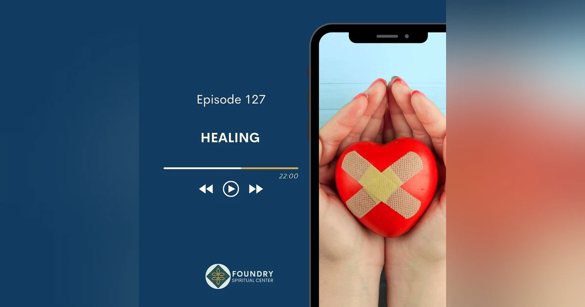 Ep 127 Healing