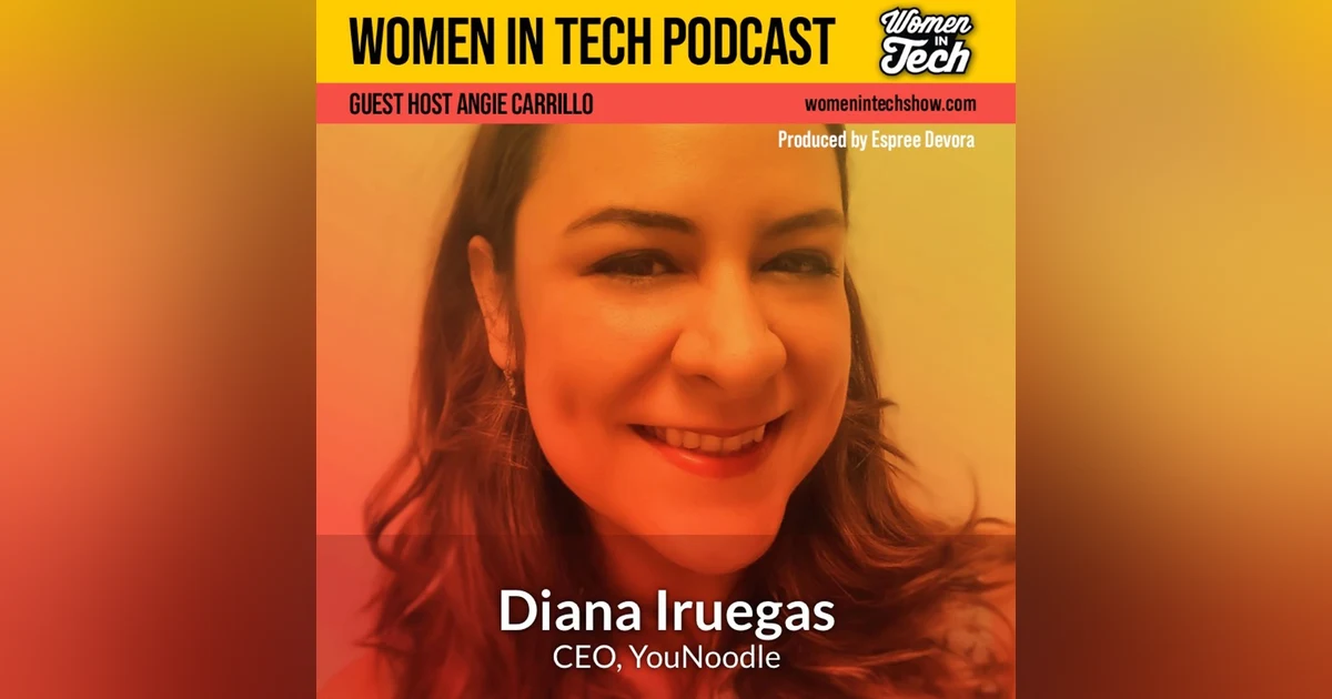 Diana Iruegas of YouNoodle: Startup Engagement: Women In Tech Mexico