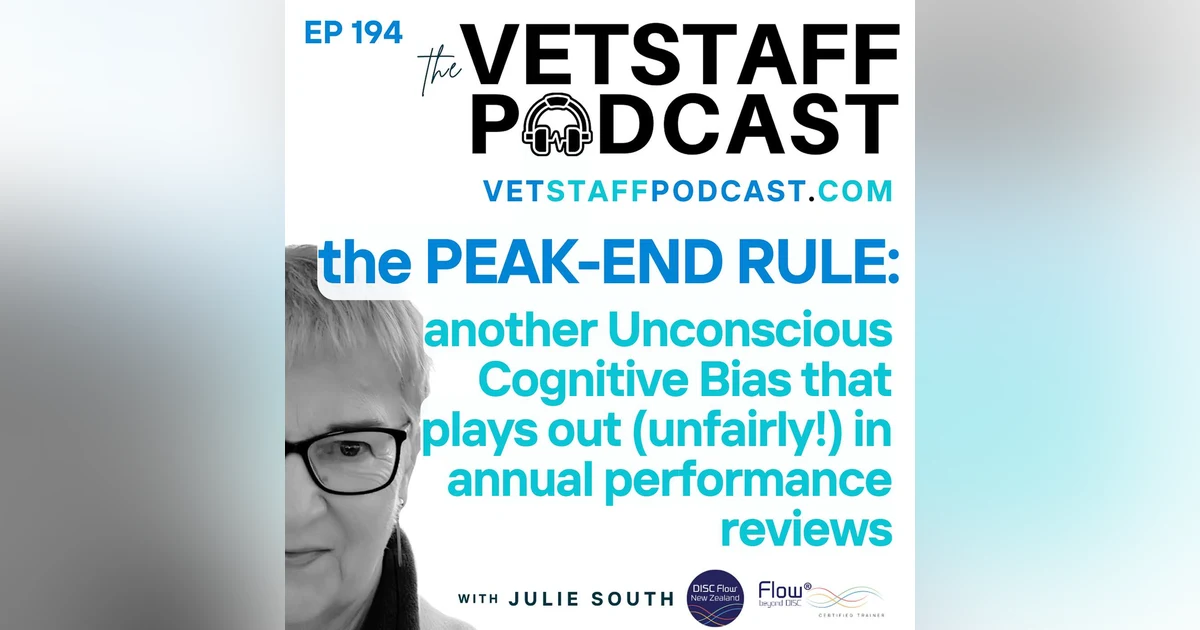 Transform Your Vet Clinic: the Peak-End Rule Cognitive Bias and (unfair) Annual Performance Reviews