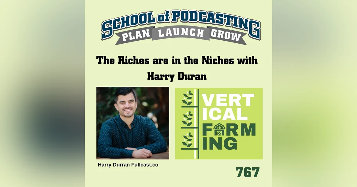 The Riches are in the Niches With Harry Duran