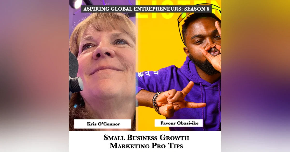 Small Business Growth Marketing Pro Tips with Kris O'Connor 📈 - 238
