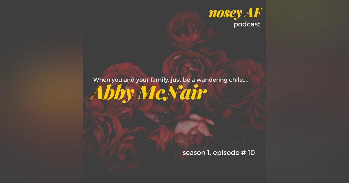 010 Just a Wandering With Your Family of Six with Abby McNair