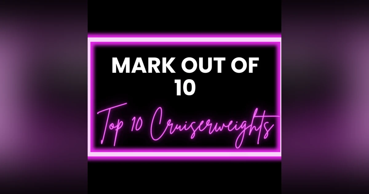 Mark Out Of 10 - Season 3 Episode 3: Top 10 Cruiserweights
