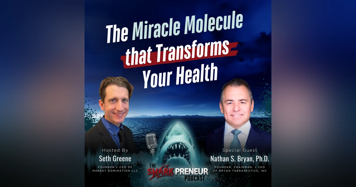 Episode 1306: The Miracle Molecule that Transforms Your Health with Dr. Nathan Bryan