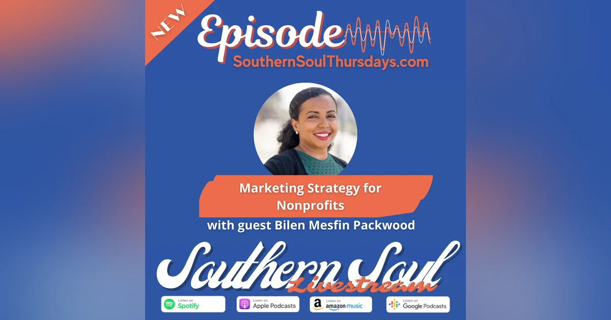 Marketing Strategy for Nonprofits w/ Bilen Mesfin Packwood
