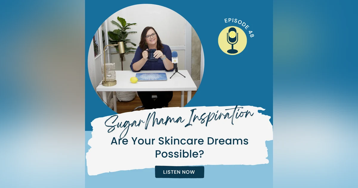 Are Your Skincare Business Dreams Possible?