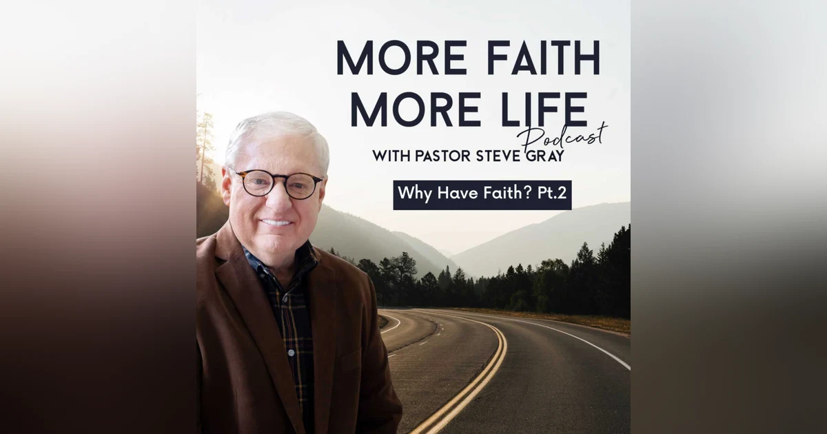 Why Have Faith? - Part 2  |  #38