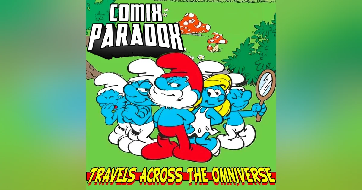 Smurfs and more goofiness on the PRE SHOW for Superman Distant Fires on Comix Paradox