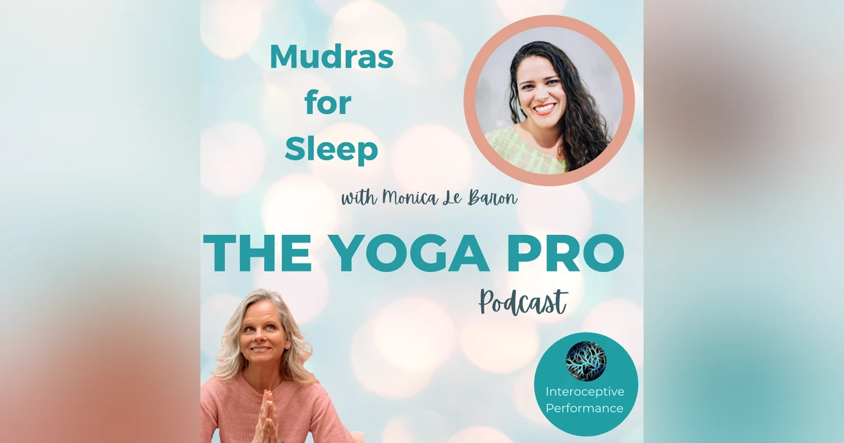 Mudras for Sleep with Monica Le Baron