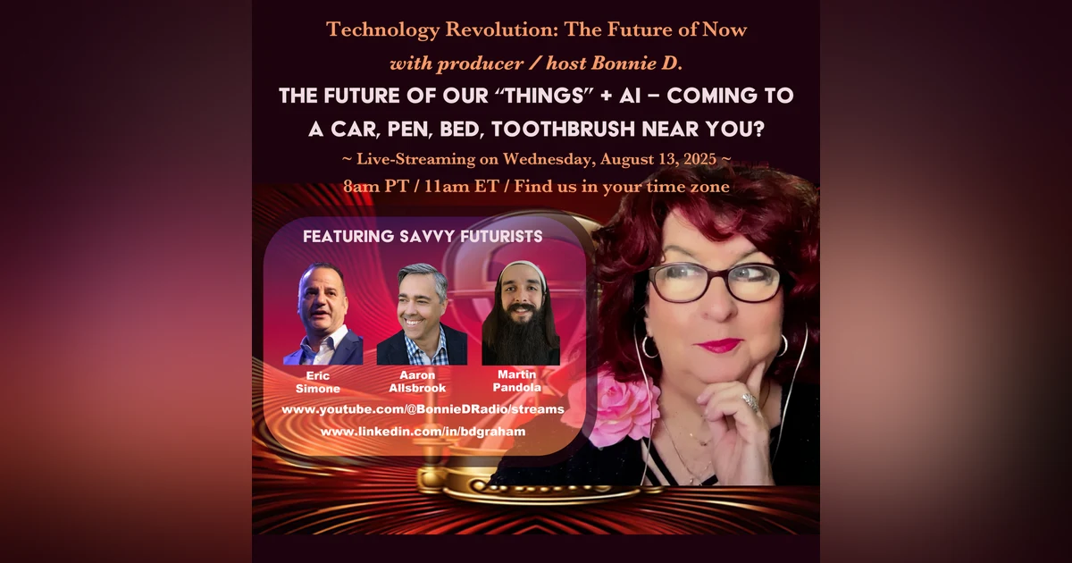 Technology Revolution: The Future of Our "Things" + AI: Coming to a Car, Toothbrush, Fridge Near You?