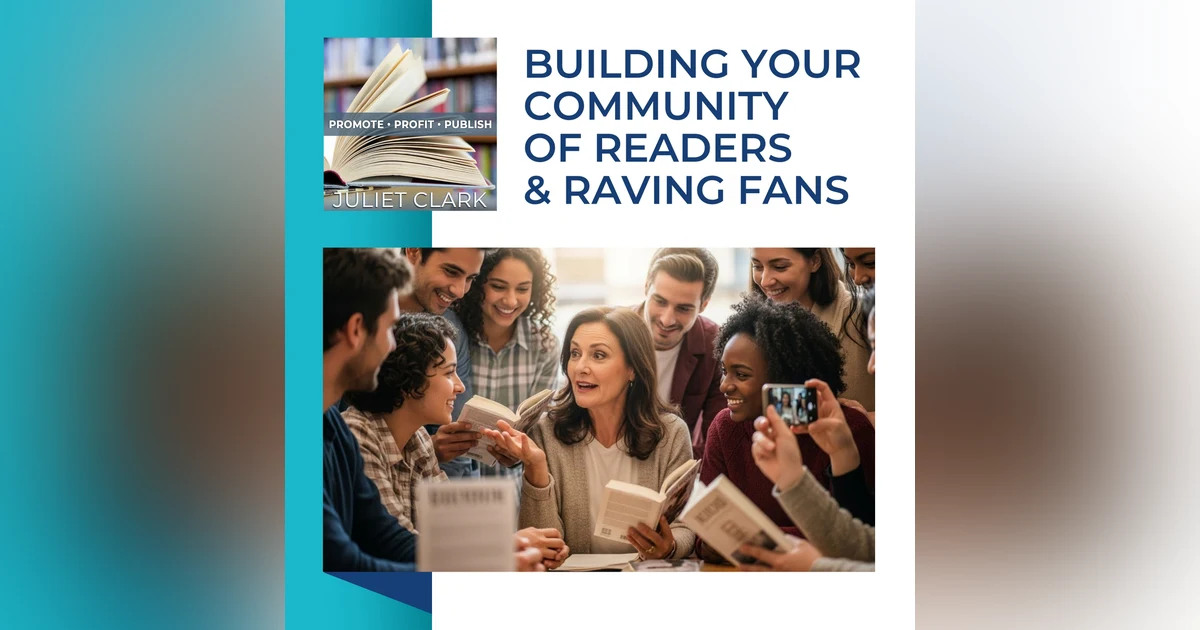 Building Your Community of Readers & Raving Fans