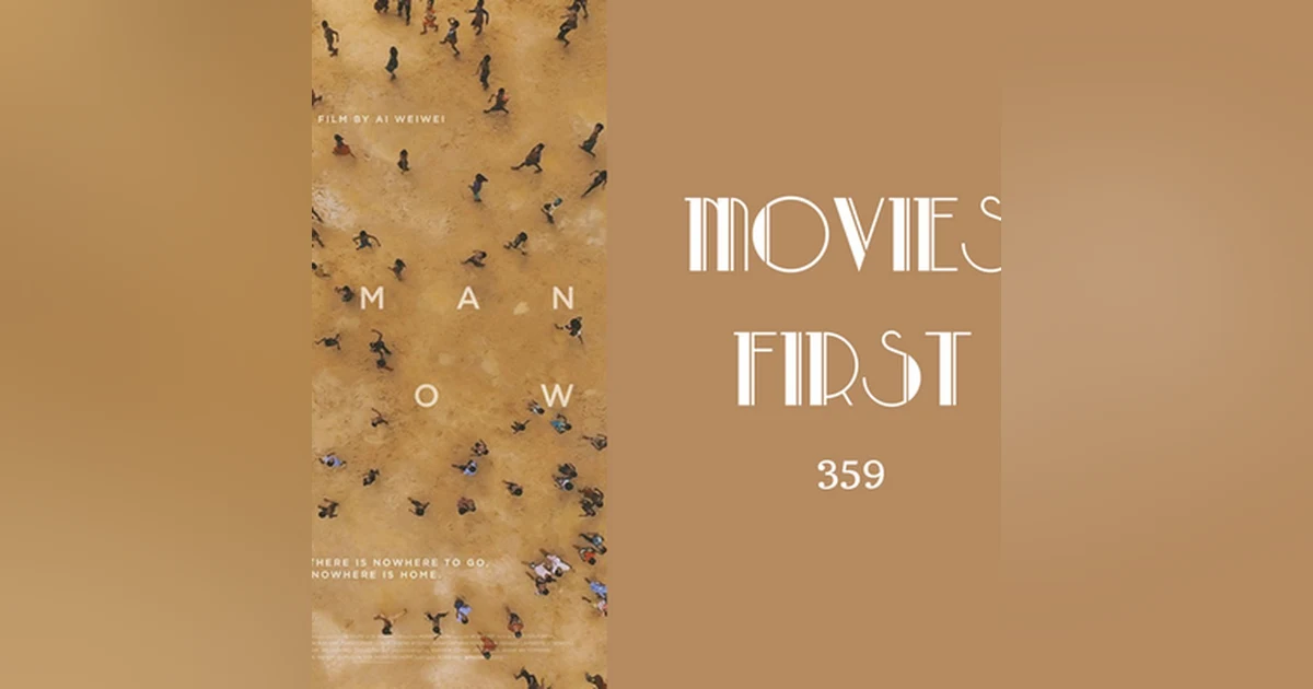359: Human Flow (documentary) - Movies First with Alex First