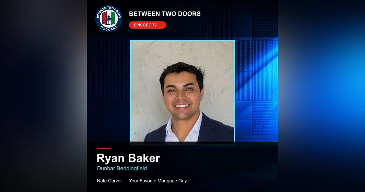 Episode 72: Avoid Home Insurance Surprises Before Closing with Ryan Baker