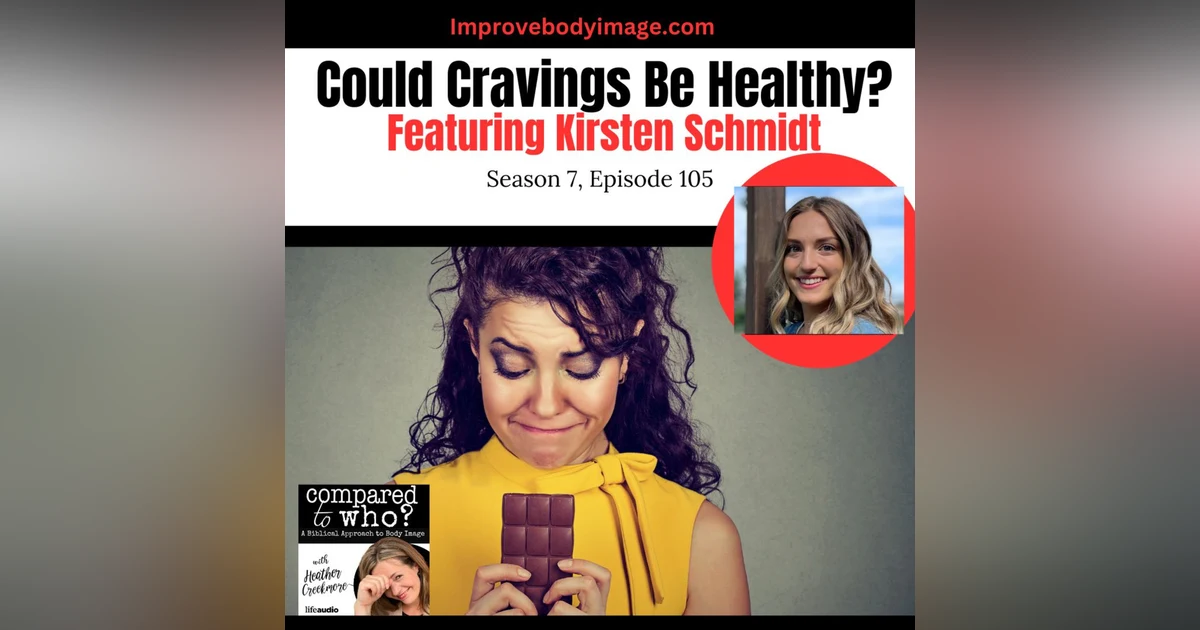 What Do I Do About Cravings? Featuring Kirsten Schmidt