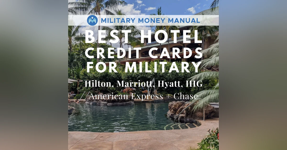 #18 Best Hotel Cards for Military Families