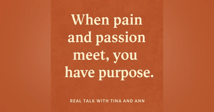 image for When Pain and Passion Meet There is Purpose