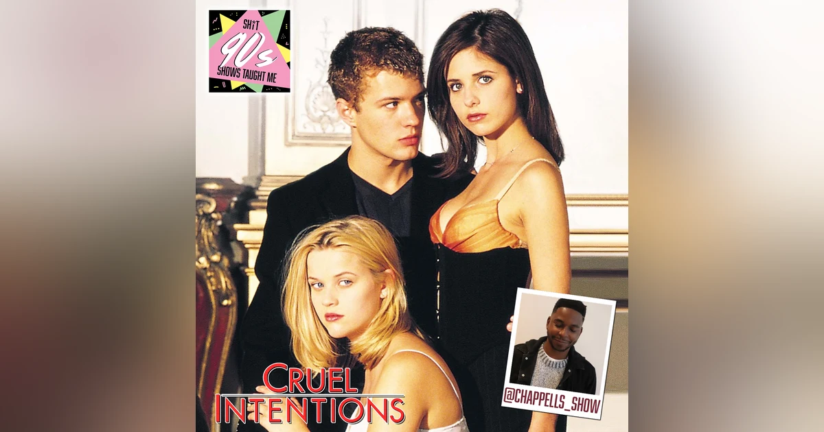 BONUS: Cruel Intentions
