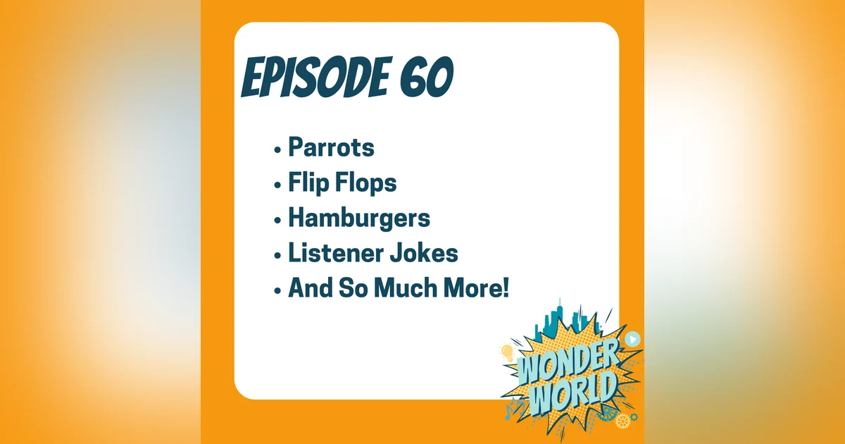 Wonder World Podcast Monday, May 27
