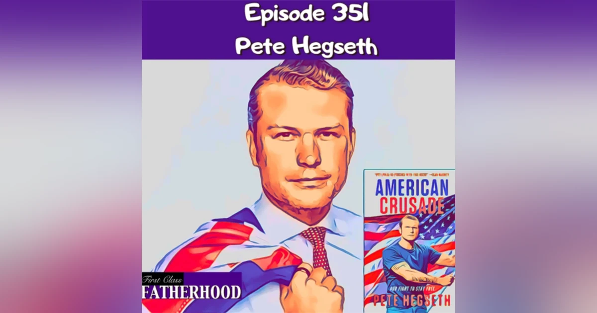 #351 Pete Hegseth
