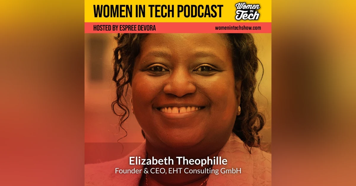 Elizabeth Theophille: Building Products: Women In Tech Oman