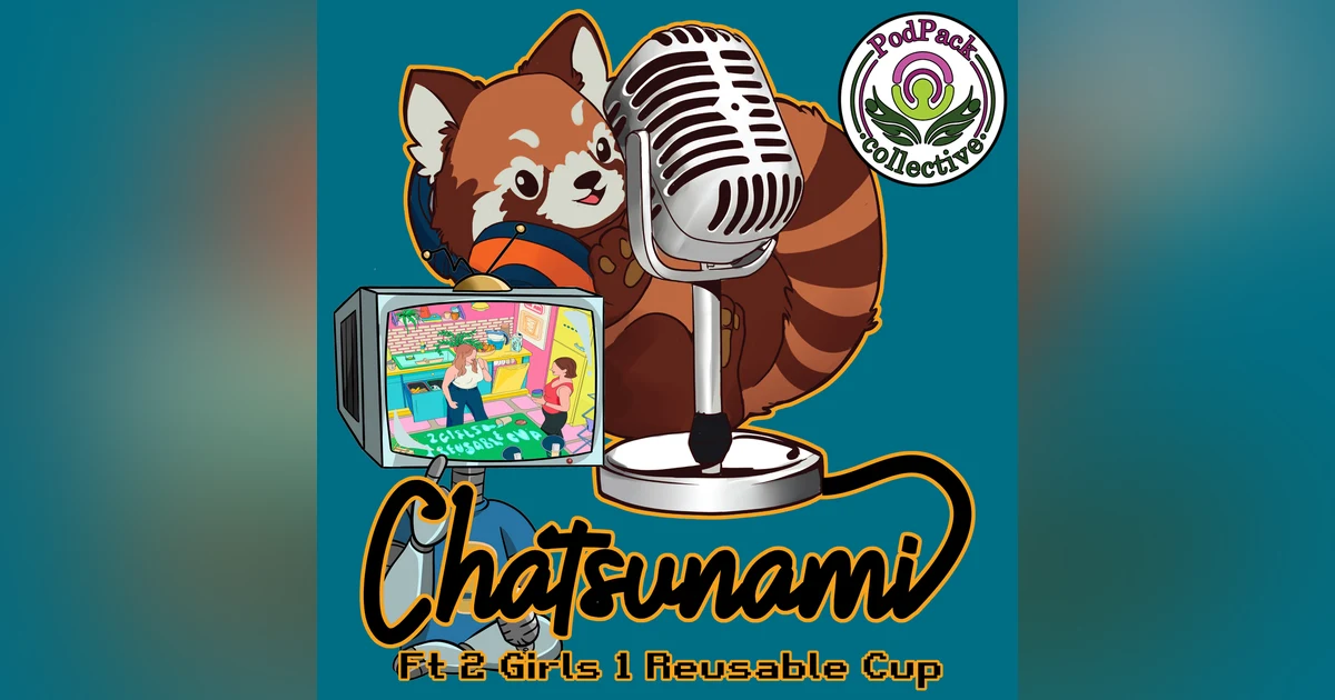 Stanley, Shein and all Things Green! A Discussion with 2 Girls 1 Reusable Cup || PodPack Collective