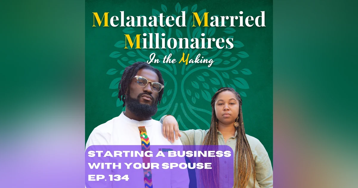 Starting a Business with Your Spouse | The M4 Show Ep.134