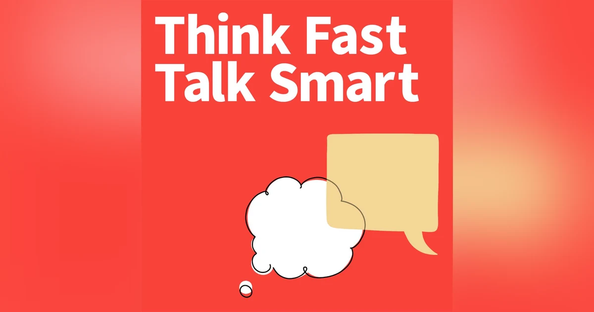 Managing speaking anxiety Episodes | Think Fast Talk Smart | Think Fast ...