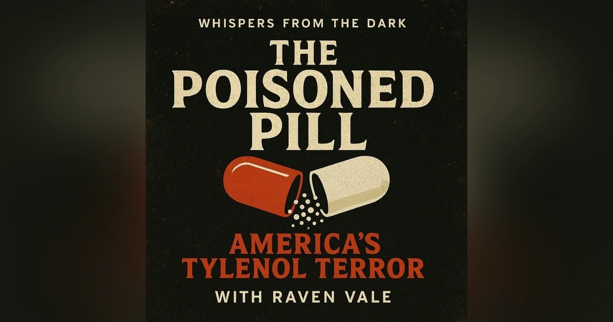 79: The Poisoned Pill: America’s Tylenol Terror