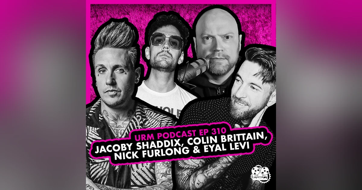 EP 310 | Jacoby Shaddix, Colin Brittain, and Nick Furlong