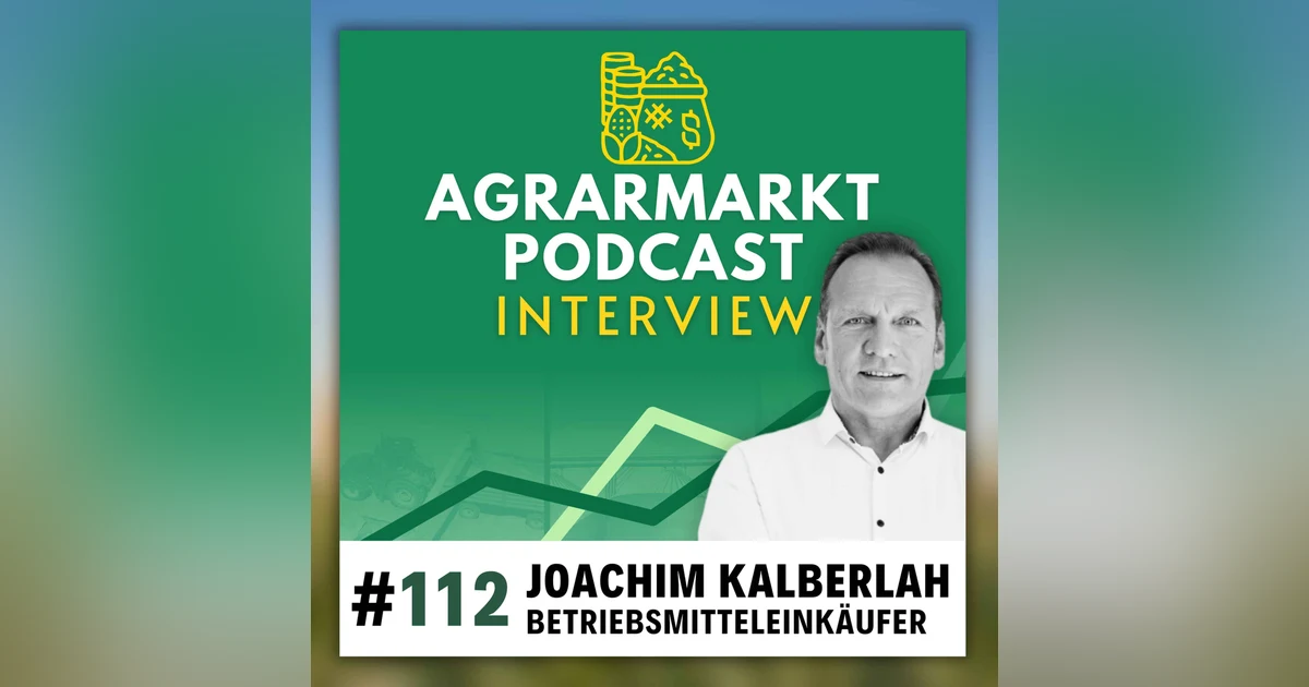 🌱 Geheimnisse des Pflanzenschutzmittelmarkts mit Joachim Kalberlah (#112)