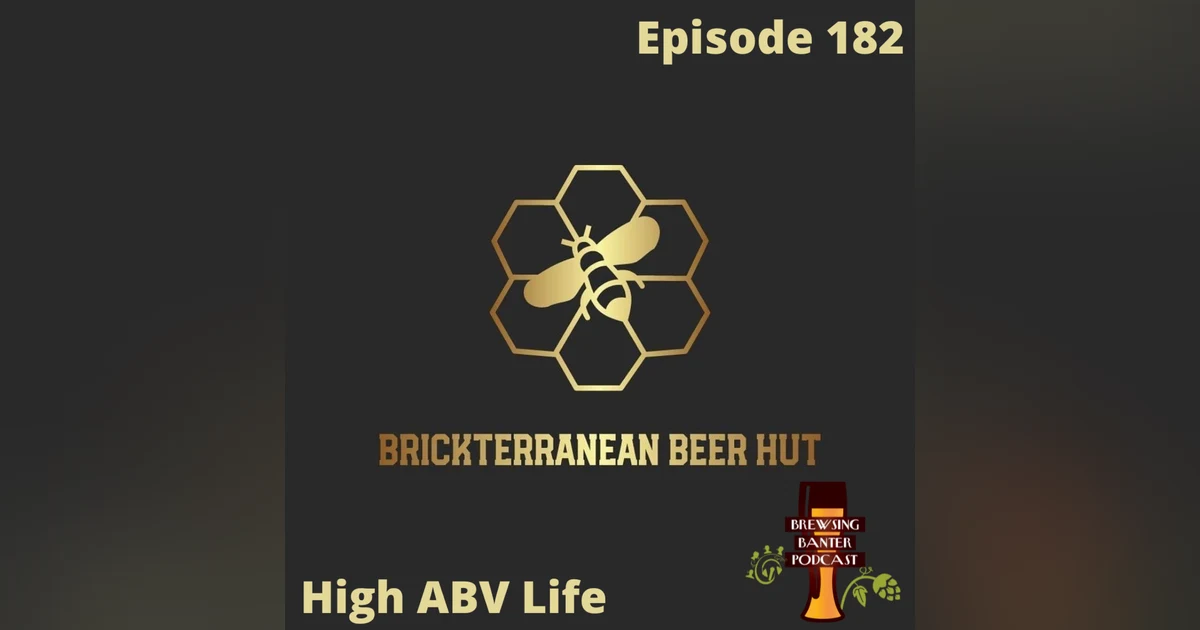 BBP 182 - High ABV Life