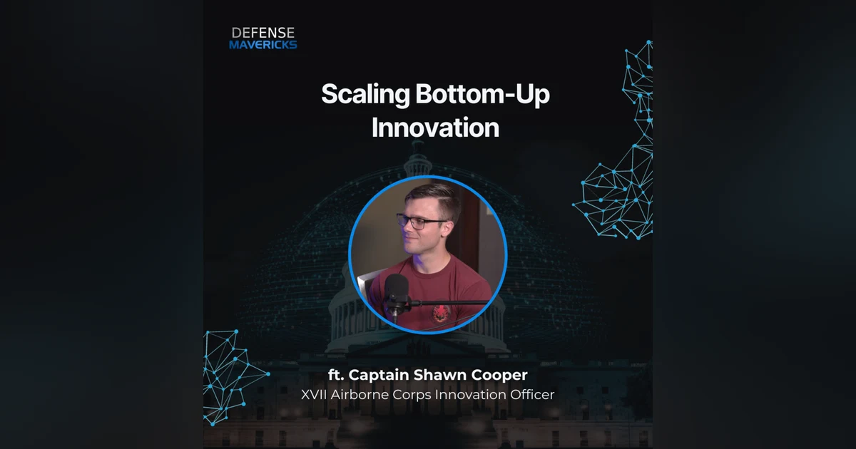 Scaling Bottom-Up Innovation with Captain Shawn Cooper