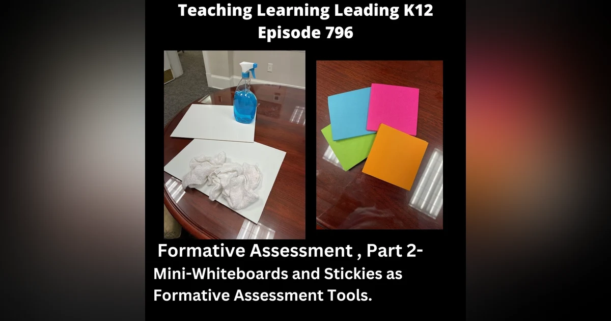 Formative Assessment, Part 2: Mini-Whiteboards and Stickies as Formative Assessment Tools - 796