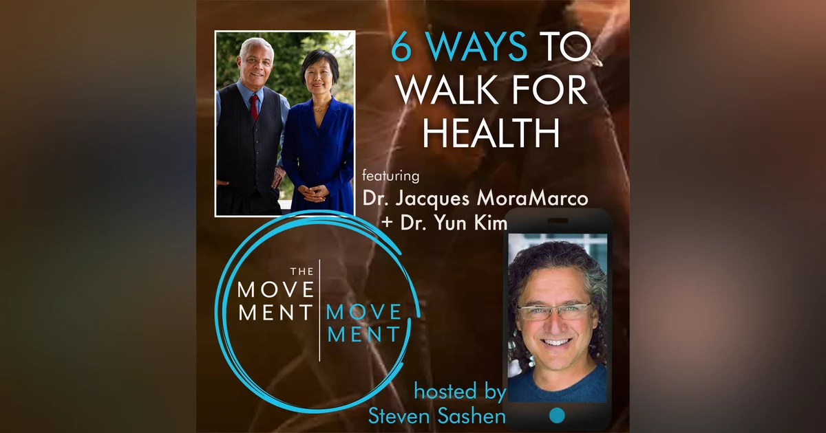 Episode 268: 6 Ways to Walk for Health