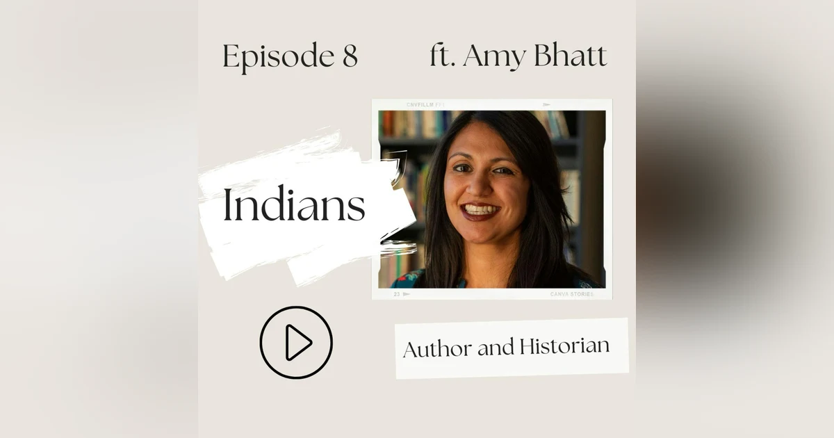 8 I Indians—Why is the Indian Diaspora so large? (Amy Bhatt)