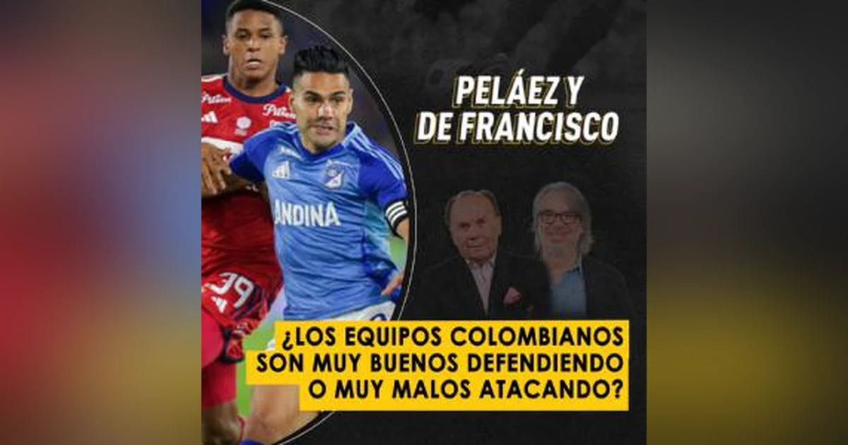 ¿Los equipos colombianos son muy buenos defendiendo o muy malos atacando?