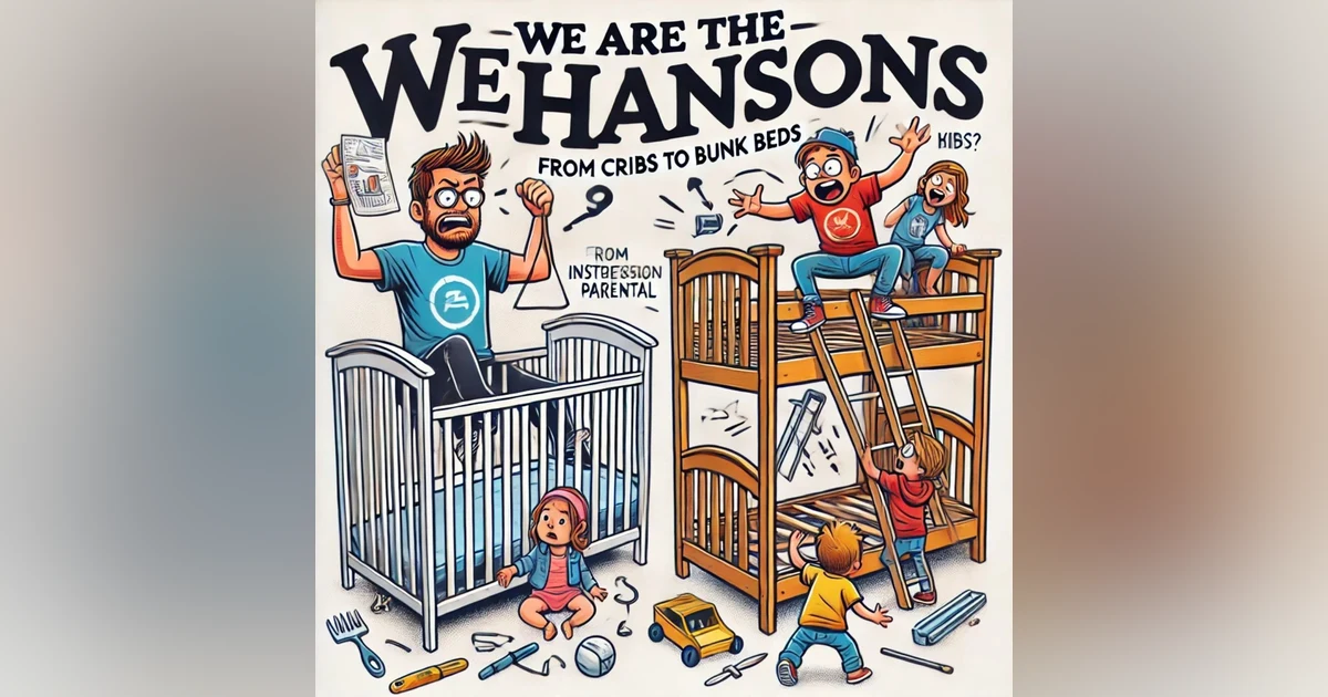 From Cribs to Bunk Beds: The Parenting DIY Struggle