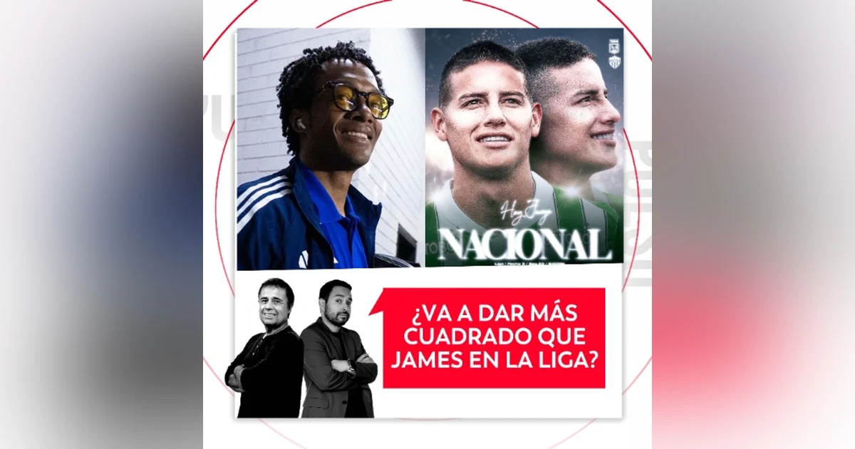¿Va a dar más Cuadrado que James en la Liga? El Pulso del Fútbol, 30 de septiembre de 2026