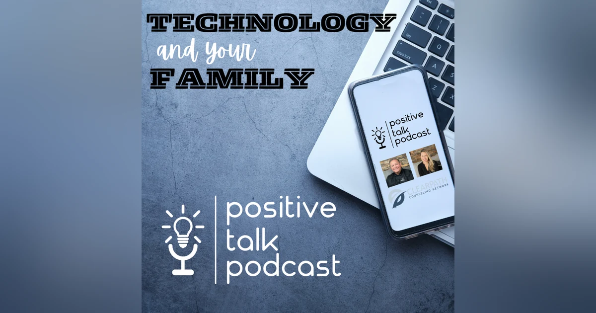 TECHNOLOGY AND YOUR FAMILY