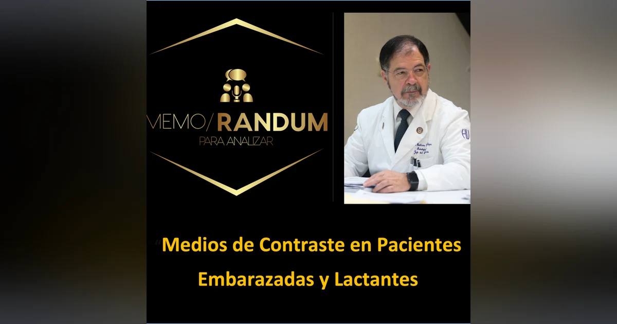 Medios de Contraste en Pacientes Embarazadas y Lactantes