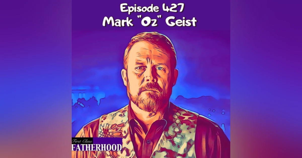 #427 Mark “Oz” Geist