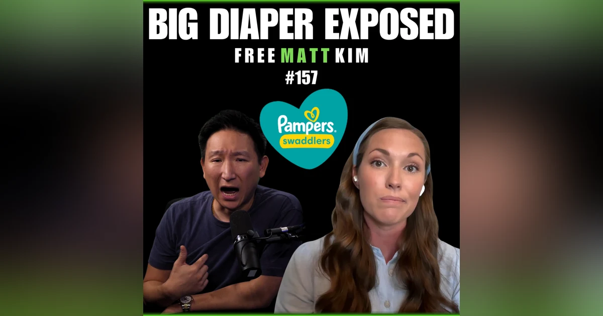 Why Big Diaper is Anti-Family, and The 1 Company They Fear | Sarah Gabel Seifert x Matt Kim #157