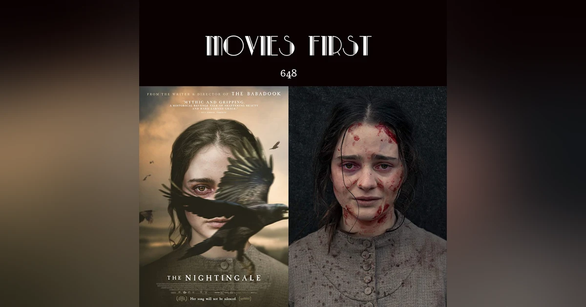 648: The Nightingale (@MoviesFirst review)