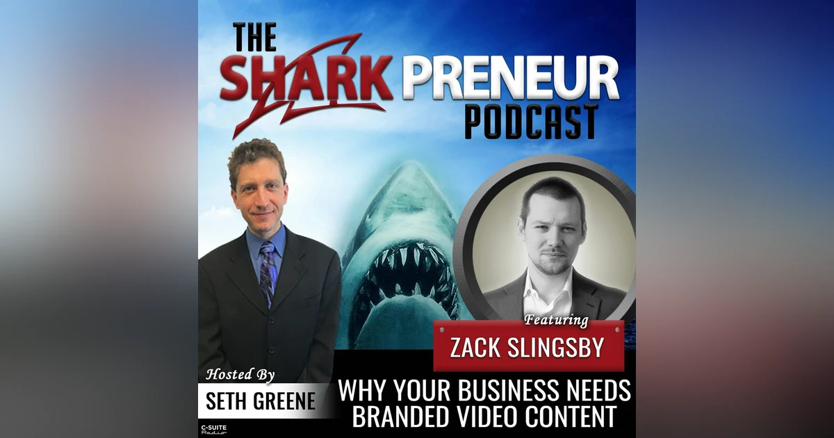 796: Why Your Business Needs Branded Video Content with Zack Slingsby