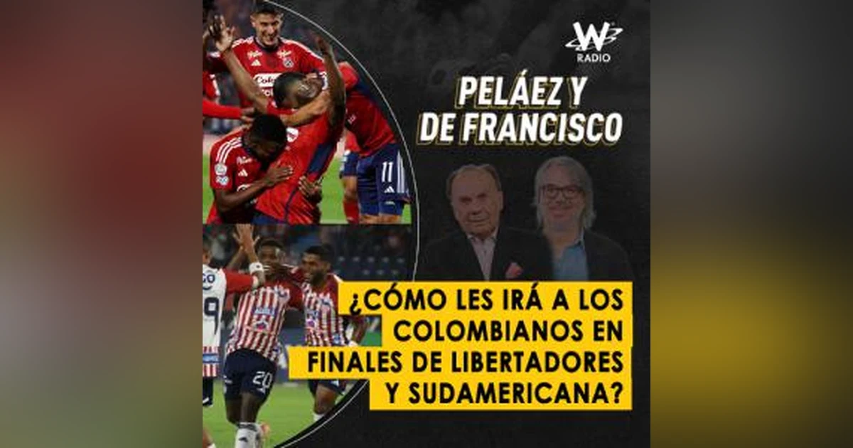 ¿Cómo les irá a los colombianos en finales de Libertadores y Sudamericana?