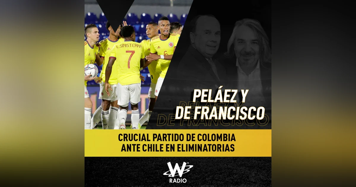 Colombia-Chile: partido vital por Eliminatorias